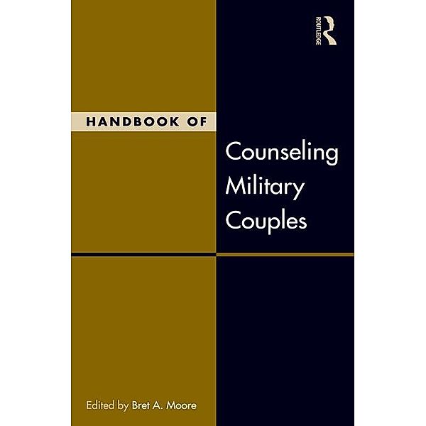 Handbook of Counseling Military Couples