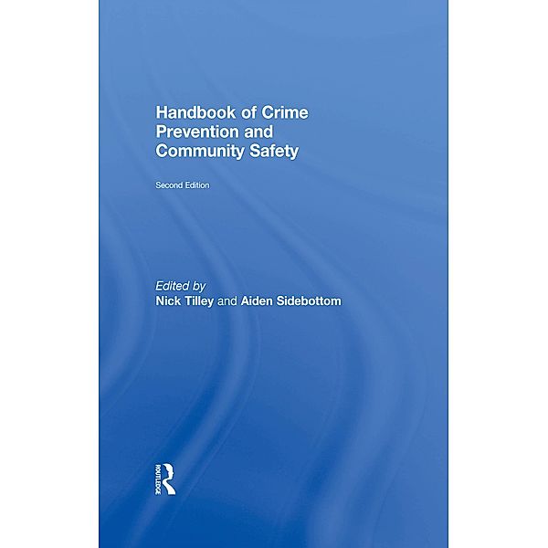 Handbook of Crime Prevention and Community Safety