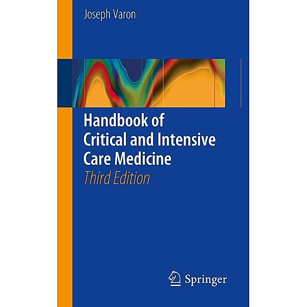 Handbook of Critical and Intensive Care Medicine, Joseph Varon