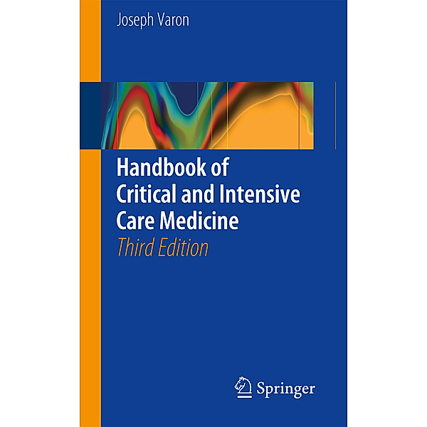 Handbook of Critical and Intensive Care Medicine, Joseph Varon