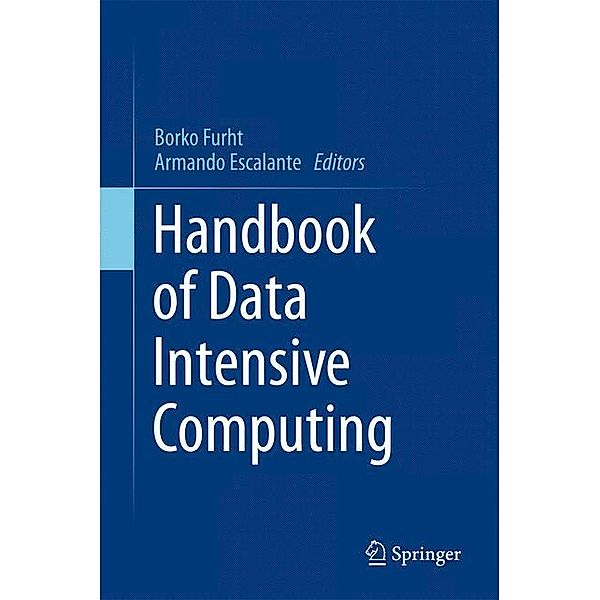 Handbook of Data Intensive Computing