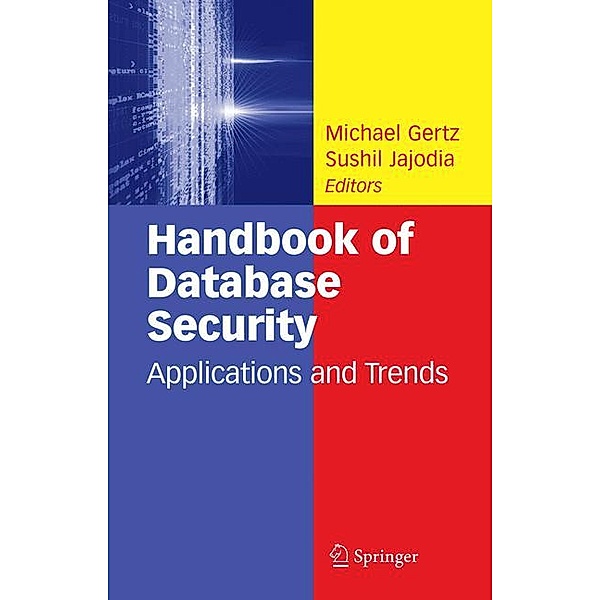 Handbook of Database Security, M. Gertz, Sushil Jajodia
