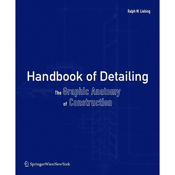 Handbook of Detailing, Ralph W. Liebing