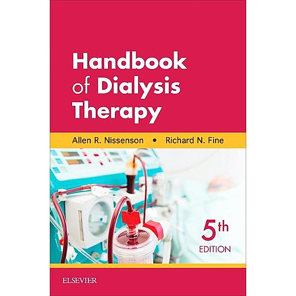 Handbook of Dialysis Therapy E-Book, Allen R. Nissenson, Richard E. Fine