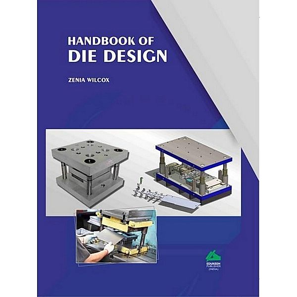 Handbook of Die Design, Zenia Wilcox