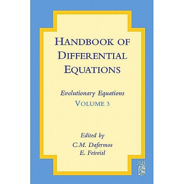 Handbook of Differential Equations: Evolutionary Equations