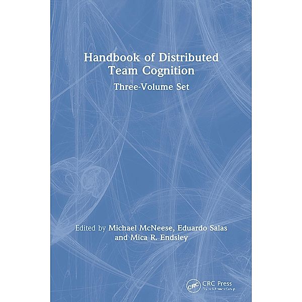 Handbook of Distributed Team Cognition