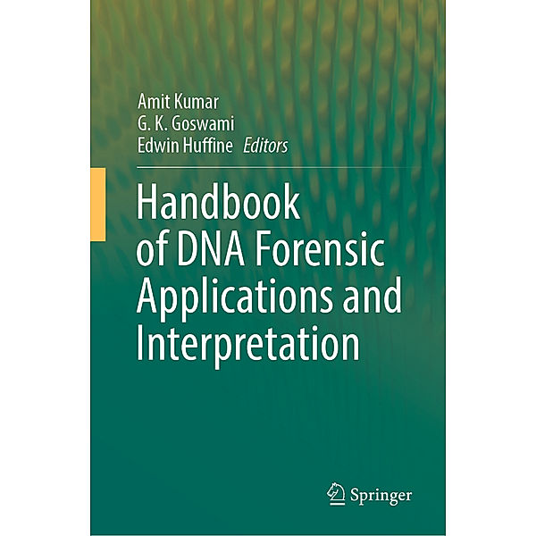 Handbook of DNA Forensic Applications and Interpretation