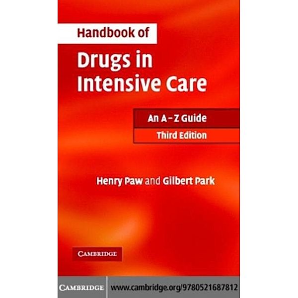Handbook of Drugs in Intensive Care, Henry G. W. Paw