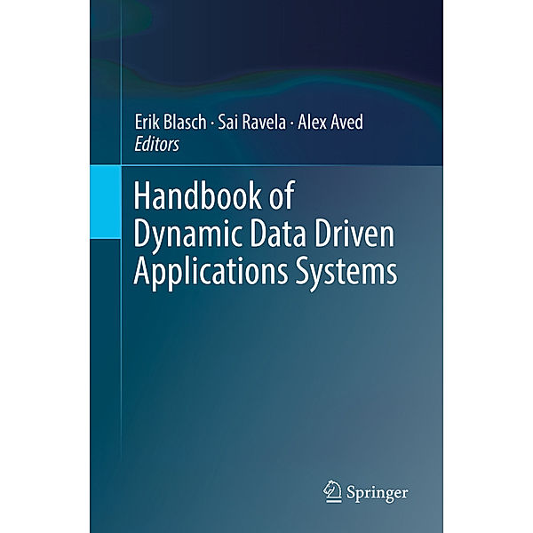 Handbook of Dynamic Data Driven Applications Systems