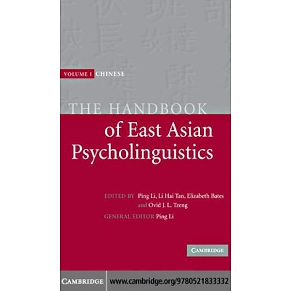 Handbook of East Asian Psycholinguistics: Volume 1, Chinese