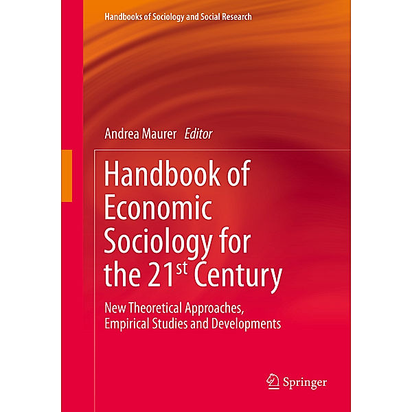 Handbook of Economic Sociology for the 21st Century