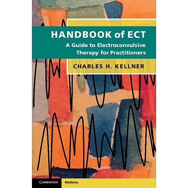 Handbook of ECT, Charles H. Kellner