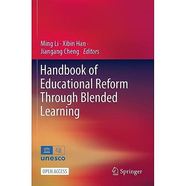 Handbook of Educational Reform Through Blended Learning