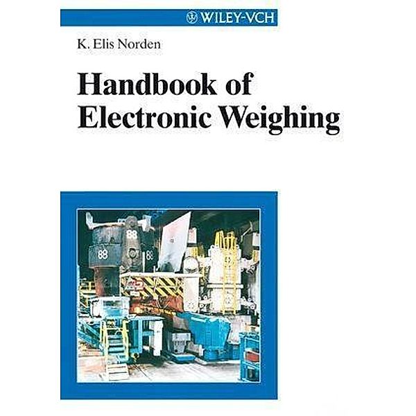 Handbook of Electronic Weighing, K. Elis Norden