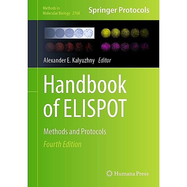 Handbook of ELISPOT / Methods in Molecular Biology Bd.2768