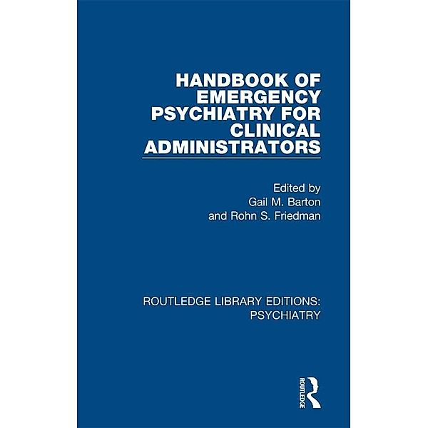 Handbook of Emergency Psychiatry for Clinical Administrators