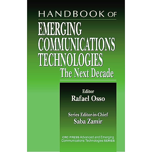 Handbook of Emerging Communications Technologies