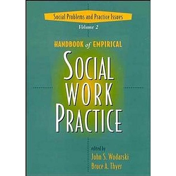 Handbook of Empirical Social Work Practice, Bruce A. Thyer, John S. Wodarski