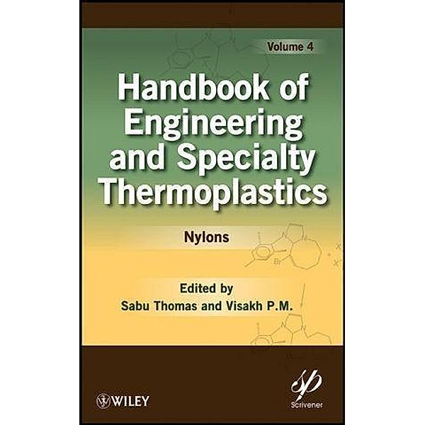 Handbook of Engineering and Specialty Thermoplastics, Volume 4 / Wiley-Scrivener Bd.4