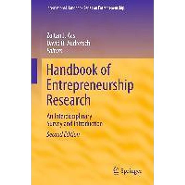 Handbook of Entrepreneurship Research / International Handbook Series on Entrepreneurship Bd.5