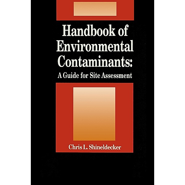 Handbook of Environmental Contaminants, Chris Shineldecker