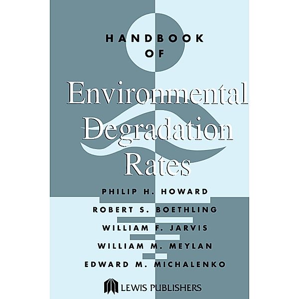 Handbook of Environmental Degradation Rates