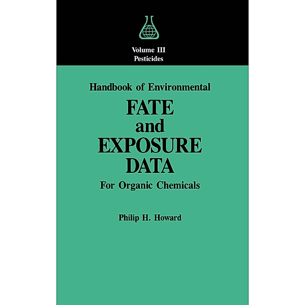 Handbook of Environmental Fate and Exposure Data, PhilipH. Howard
