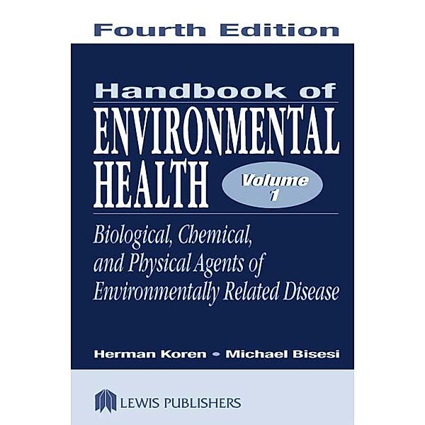 Handbook of Environmental Health, Two Volume Set, Herman Koren, Michael S. Bisesi