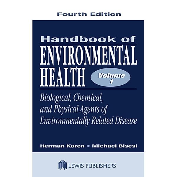 Handbook of Environmental Health, Volume I, Herman Koren, Michael S. Bisesi