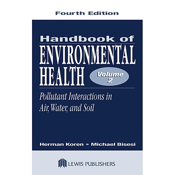 Handbook of Environmental Health, Volume II, Herman Koren, Michael S. Bisesi