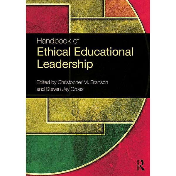 Handbook of Ethical Educational Leadership