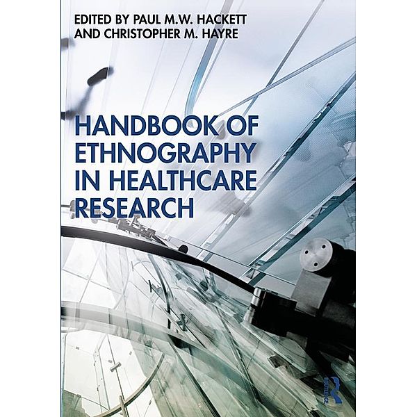 Handbook of Ethnography in Healthcare Research