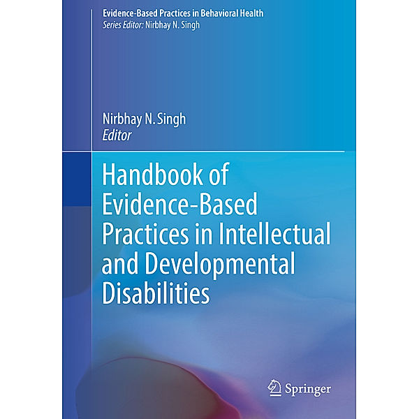 Handbook of Evidence-Based Practices in Intellectual and Developmental Disabilities