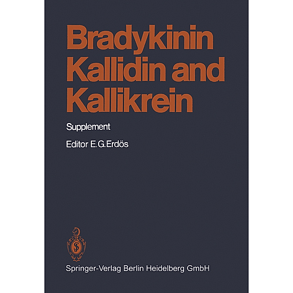Handbook of Experimental Pharmacology / 25 / 1 / Supplement - Bradykinin, Kallidin and Kallikrein