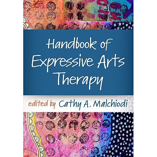 Handbook of Expressive Arts Therapy