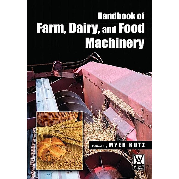 Handbook of Farm Dairy and Food Machinery, Myer Kutz