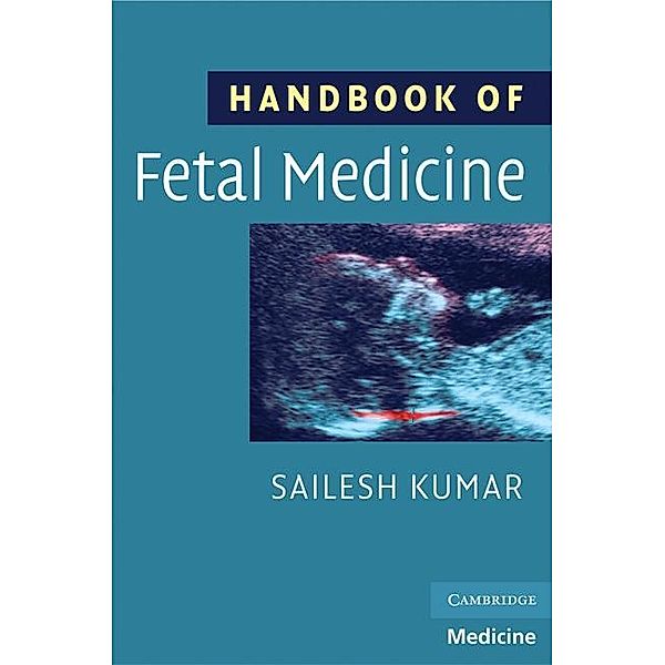 Handbook of Fetal Medicine, Sailesh Kumar