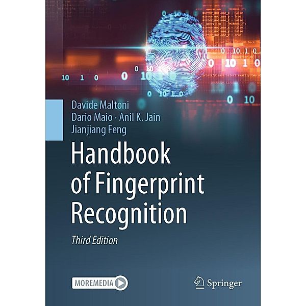 Handbook of Fingerprint Recognition, Davide Maltoni, Dario Maio, Anil K. Jain, Jianjiang Feng