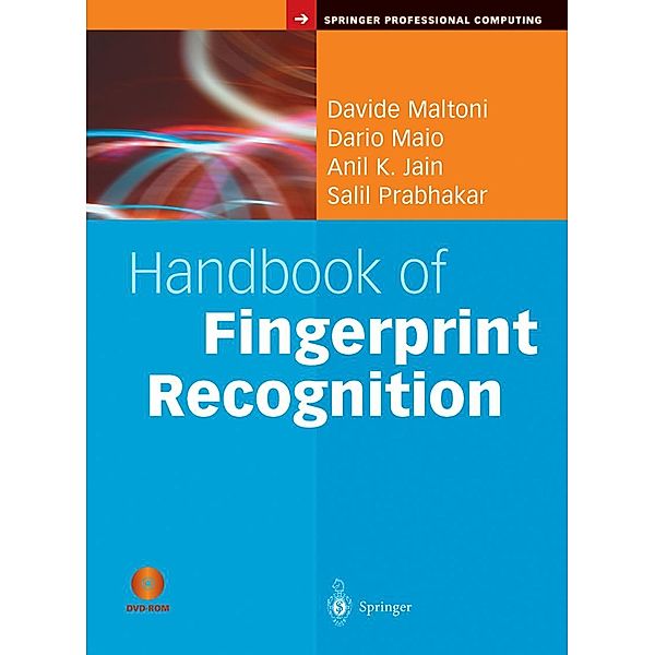 Handbook of Fingerprint Recognition / Springer Professional Computing, Davide Maltoni, Dario Maio, Anil K. Jain, Salil Prabhakar