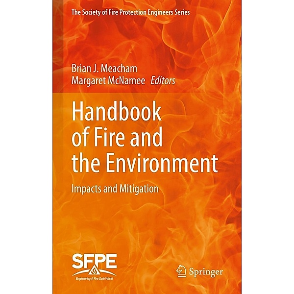 Handbook of Fire and the Environment / The Society of Fire Protection Engineers Series