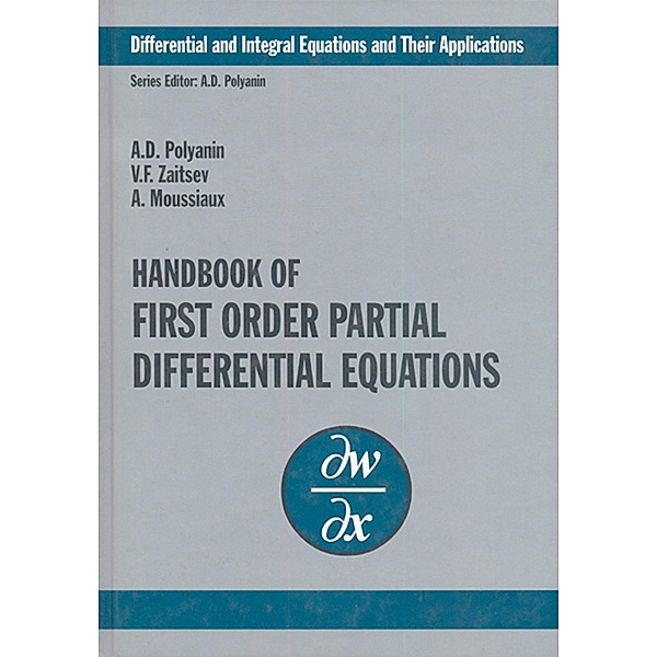Handbook of First-Order Partial Differential Equations, Andrei D. Polyanin, Valentin F. Zaitsev, Alain Moussiaux