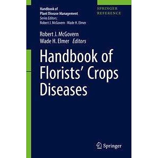 Handbook of Florists' Crops Diseases, 2 Teile