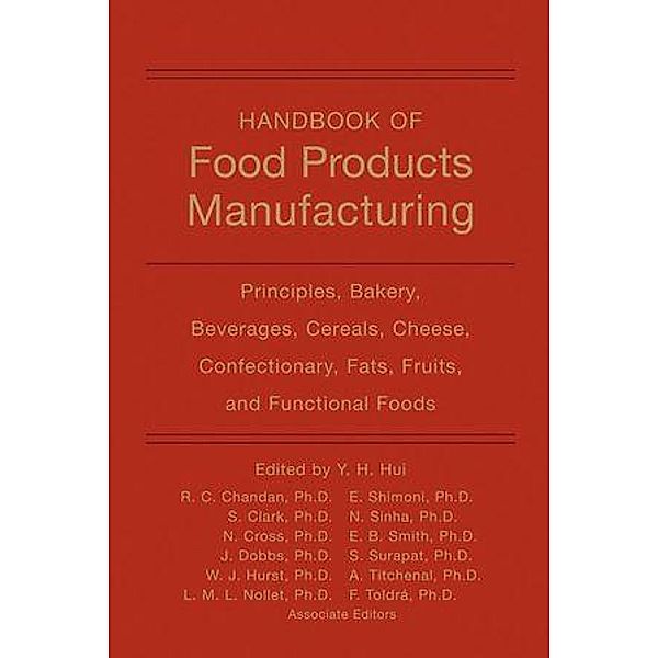 Handbook of Food Products Manufacturing, Nirmal K. Sinha