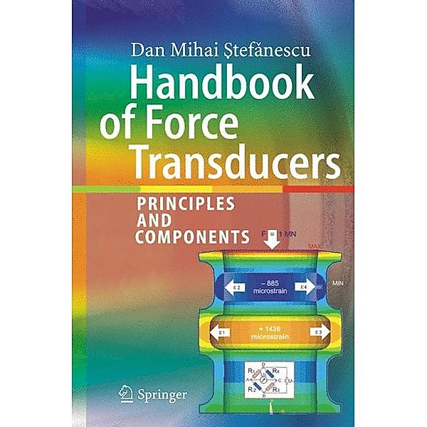 Handbook of Force Transducers, Dan Mihai Stefanescu