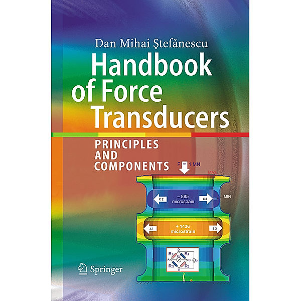 Handbook of Force Transducers, Dan Mihai Stefanescu