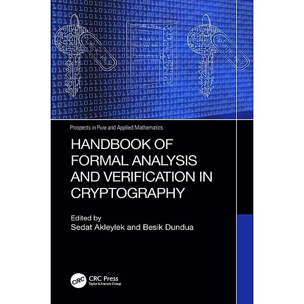 Handbook of Formal Analysis and Verification in Cryptography