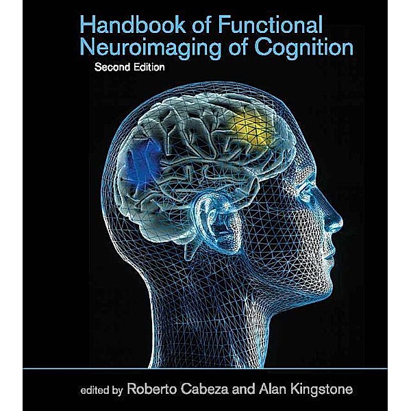 Handbook of Functional Neuroimaging of Cognition, Roberto Cabeza