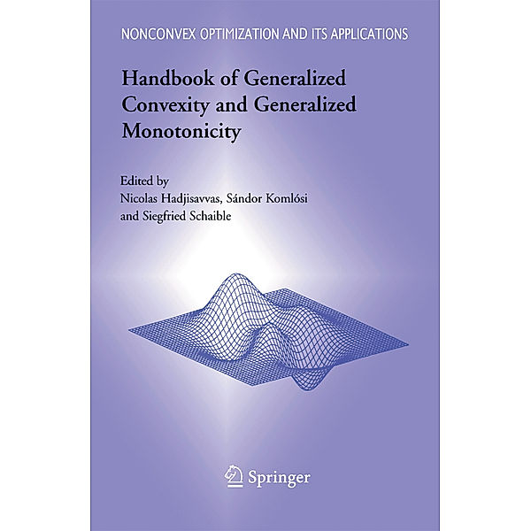 Handbook of Generalized Convexity and Generalized Monotonicity