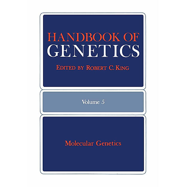 Handbook of Genetics, Robert King